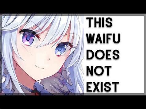 A <b>waifu</b> is a mental image of a person that happens <b>not</b> to be 3D. . This waifu does not exist reddit